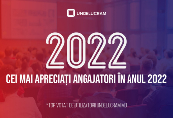 Topul Angajatorilor 2022 Republica Moldova | Cele mai îndrăgite companii la care să aplici în 2023