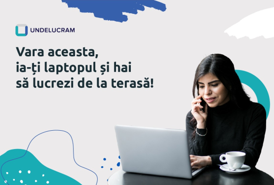 Vara aceasta, ia-ți laptopul și hai să lucrezi de la terasă!