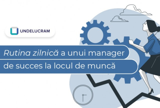 Rutina zilnică a unui manager de succes la locul de muncă