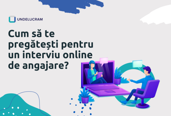 Cum să te pregătești pentru un interviu online de angajare?