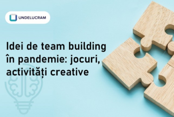 Idei de team building in pandemie: jocuri, activități creative