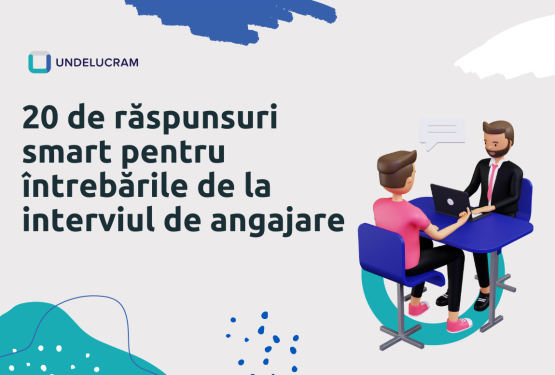 20 de răspunsuri smart pentru întrebările de la interviul de angajare