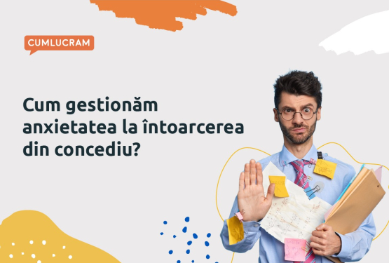 Cum gestionăm anxietatea la întoarcerea din concediu?