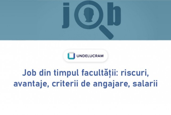 Job din timpul facultății: riscuri, avantaje, criterii de angajare, salarii