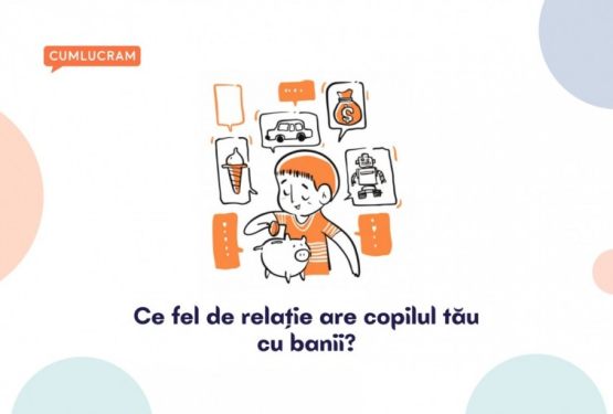 Ce fel de relație are copilul tău cu banii?