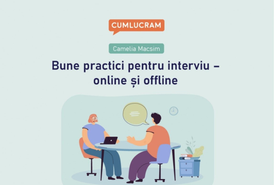 Bune practici pentru interviu – online și offline