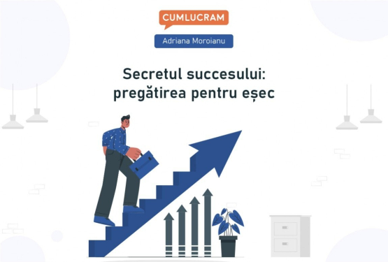 Secretul succesului: pregătirea pentru eșec