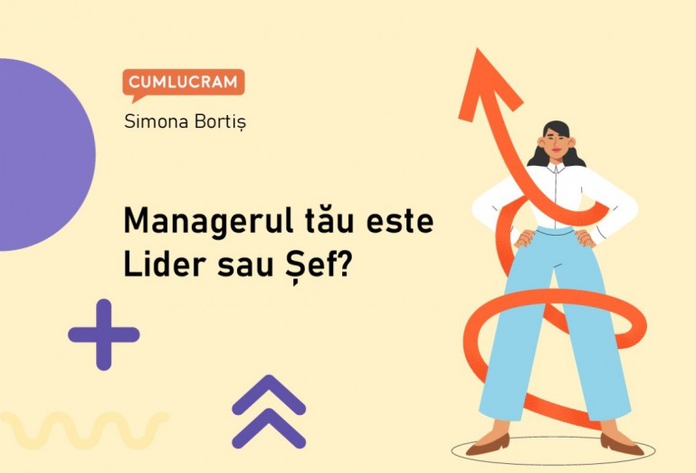 Managerul tău este Lider sau Șef?