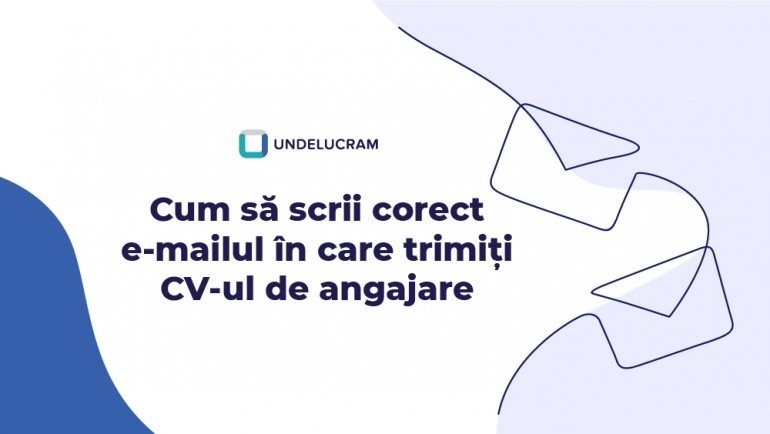 Cum să scrii corect e-mailul în care trimiți CV-ul de angajare