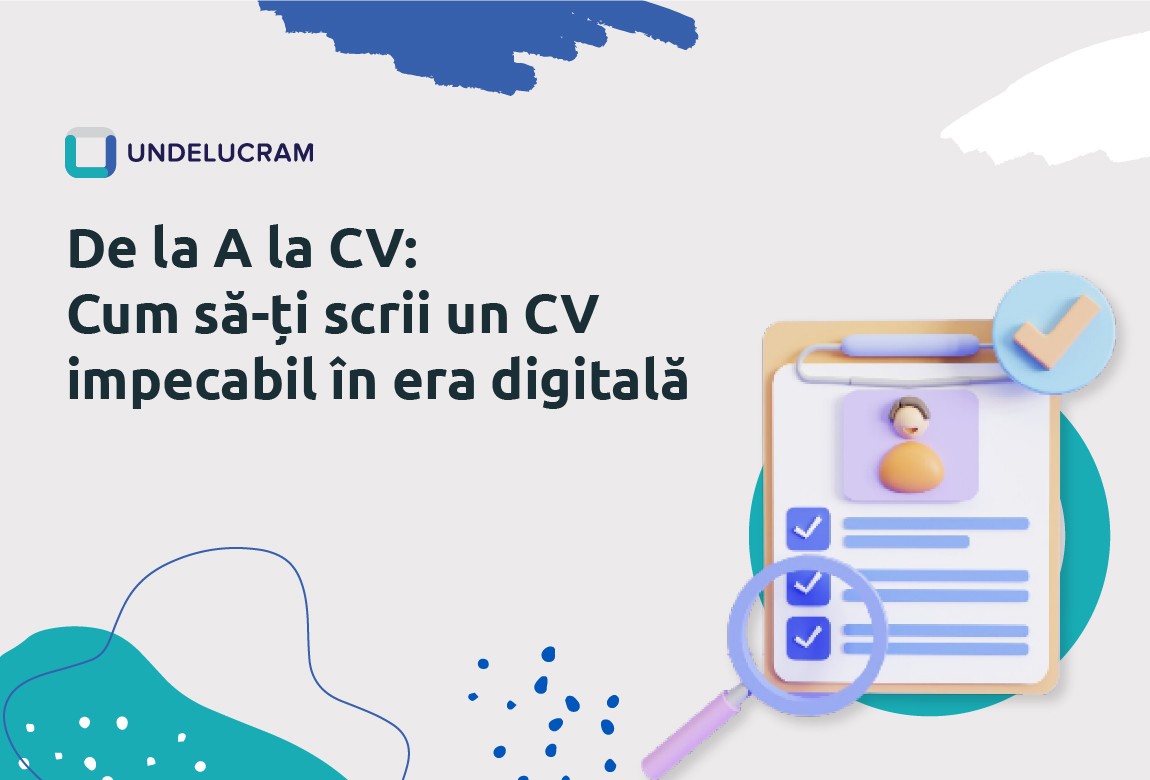 De la A la CV: Cum să-ți scrii un CV impecabil în era digitală