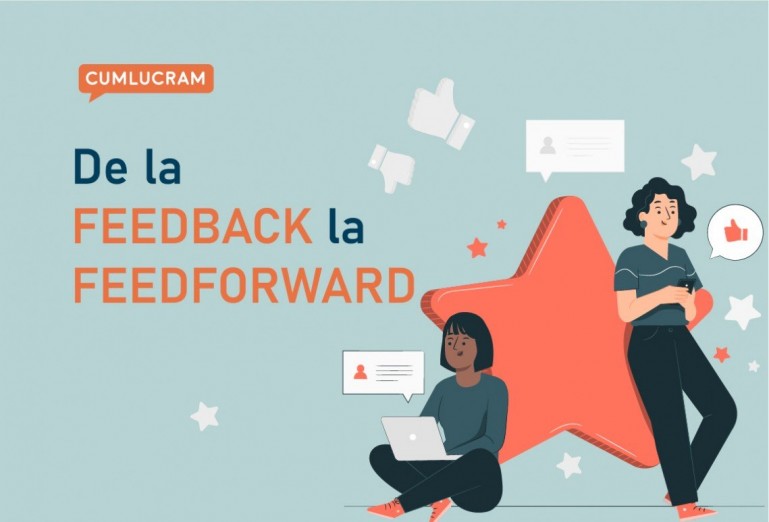 De la FEEDBACK la FEEDFORWARD