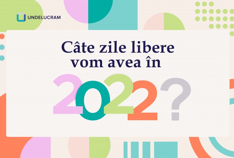 Câte zile libere vom avea în 2022 in Republica Moldova?