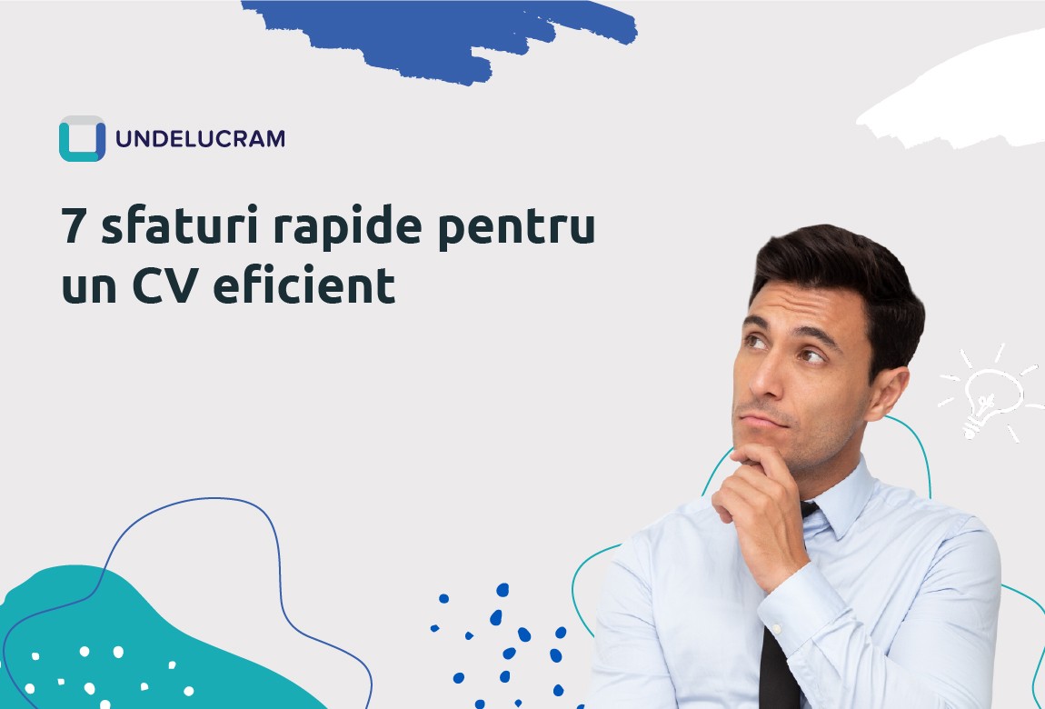 7 sfaturi rapide pentru un CV eficient