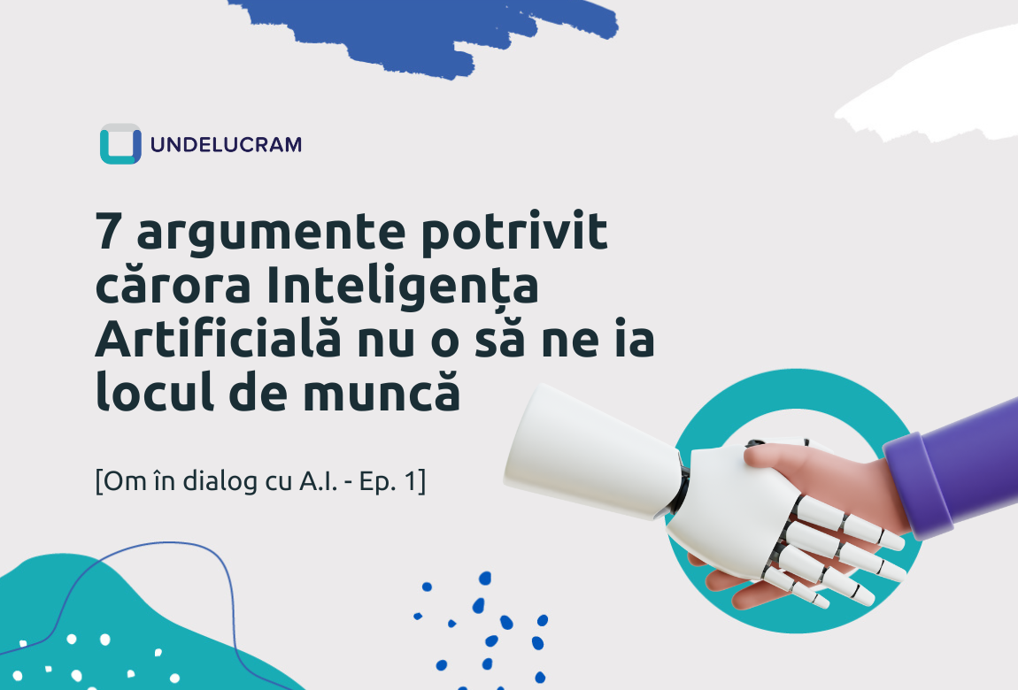 7 argumente potrivit cărora Inteligența Artificială nu o să ne ia locul de muncă